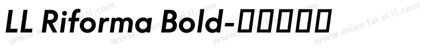 LL Riforma Bold字体转换